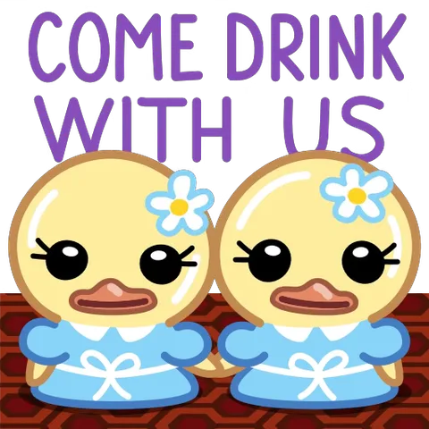 Анимация двух уточек в платьях с надписью 'COME DRINK WITH US'.
