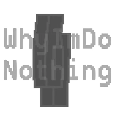 Анимированный пиксельный стикер с надписью «WhyImDo Nothing», который дрожит и меняет прозрачность на сером фоне.